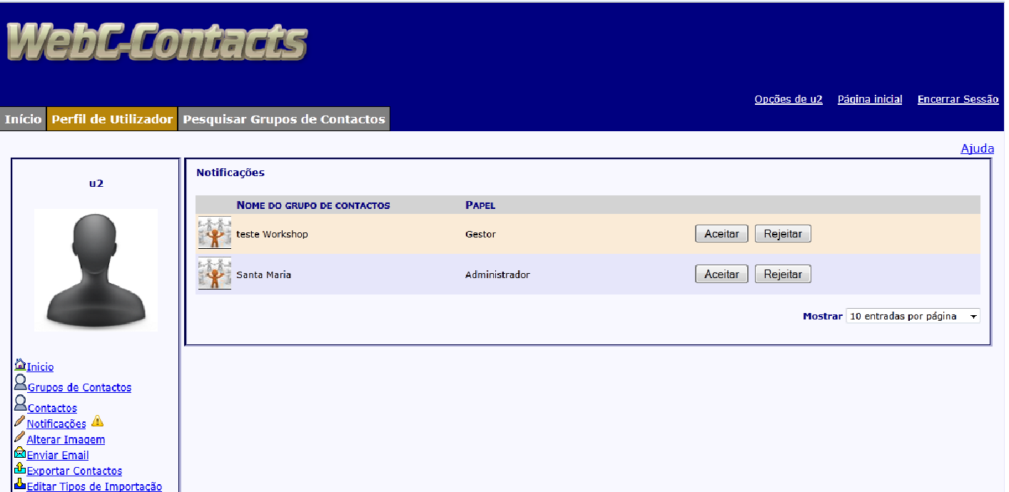 Figura 27 - Notificações no módulo UserProfile Módulo UserContactGroups Na figura seguinte podemos verificar que o módulo UserContactGroups dá acesso às páginas dos grupos de contactos.