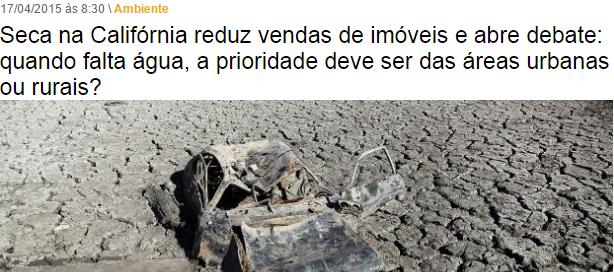 COMO A FALTA DE ÁGUA ESTÁ AFETANDO O MERCADO IMOBILIÁRIO O risco de racionamento de energia elétrica e de água fez surgir um novo temor: a paralisação da construção civil (Veja, Fev.15).