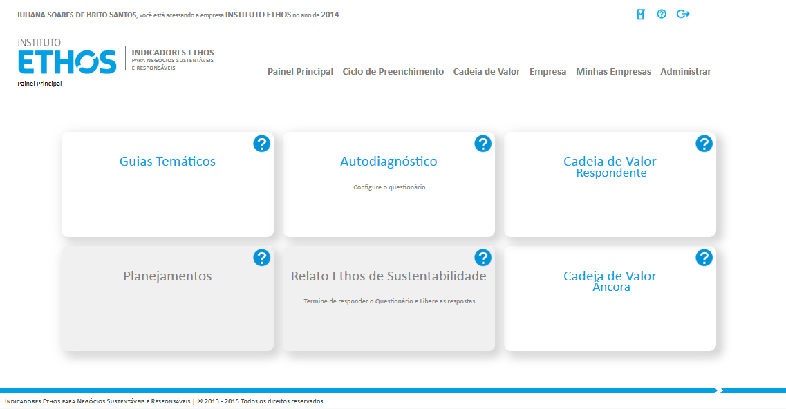 Sistema on-line Painel Principal O módulo Guias Temáticos traz novos questionários que derivam do questionário Abrangente (disponível no módulo Autodiagnostico) dos Indicadores Ethos.