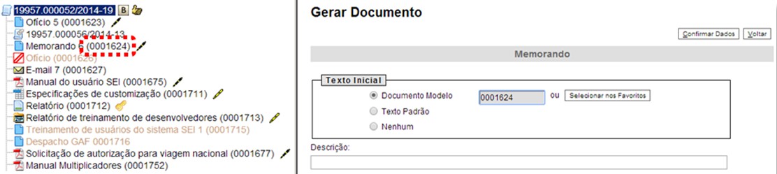 Sistema Eletrônico de Informações Manual do Usuário84 Basta selecionar o modelo desejado por meio do ícone na coluna Ações do quadro da Lista de Modelos.