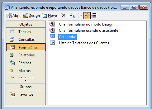 4. Feche a consulta. Exercício 2: Formulários 1. Na janela Banco de Dados, em Objetos, clique em Formulários. 2. Abra o formulário Categorias clicando duas vezes nele.