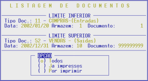 3- LISTAGEM TIPO DE DOCUMENTO Campo com 2 dígitos para indicar o Tipo de Documento que pretende listar. Se preenchido a 0 assume o primeiro e último Tipo de Documento definidos na Tabela respectiva.