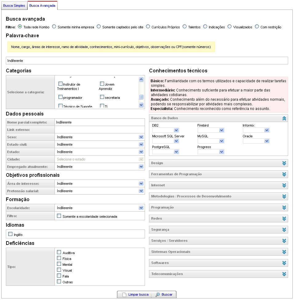 - Buscas avançadas e com várias opções de filtros Onde