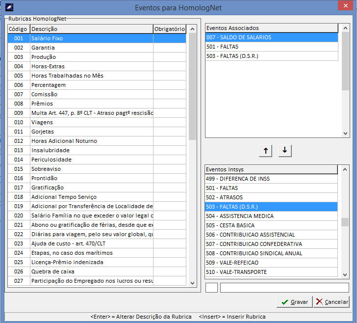 Configurações do Sistema para a Geração do Arquivo Menu: Fechamento Mensal / Exportação / Homolognet Clique sobre