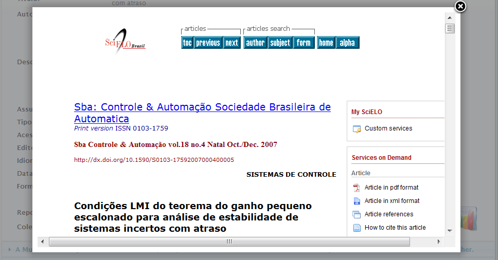 93 Figura 28 e Figura 29 são provenientes de três bases de dados diferentes (Biblioteca Digital da Univates, SciELO e Library of Congress), sendo que as duas primeiras estão integradas ao sistema