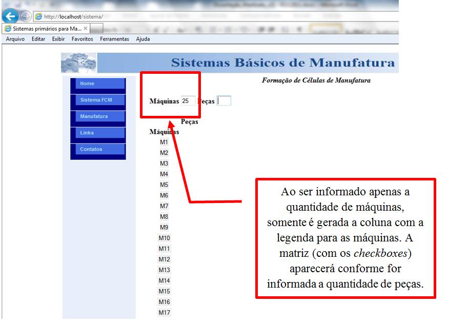 84 Nos campos indicados acima são informadas as quantidades de máquinas e de peças para geração da matriz a ser trabalhada.