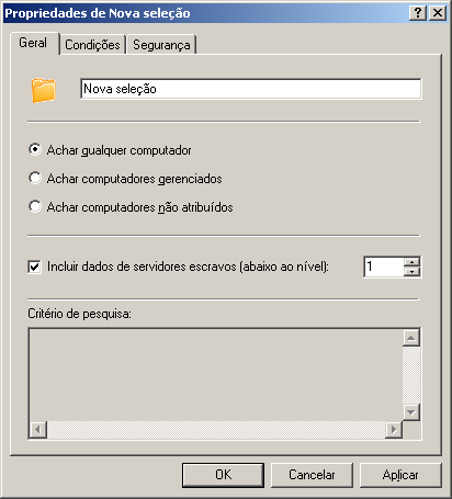 S E L E Ç Õ E S D E C O M P U T A D O R E S E E V E N T O S Para permitir que um pesquisa use informações sobre computadores armazenados nos Servidores de Administração escravos, marque a caixa