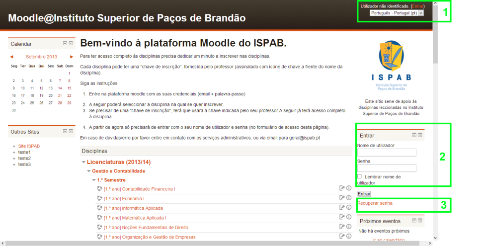 3. A interface está organizada em três colunas, sendo as colunas da esquerda e da direita, constituídas por componentes da plataforma, e a do meio destinada a apresentação de conteúdos (notícias, as