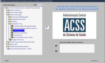 Codificação Erros Regista a manutenção dos Erros de Validações Finais que estão associados ao Package/Procedimentos.