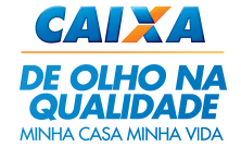 DE OLHO NA QUALIDADE DO MCMV A CAIXA está lançando o De olho na qualidade do Minha Casa Minha Vida, garantindo do atendimento e qualidade do atendimento e dos imóveis entregues por um dos maiores