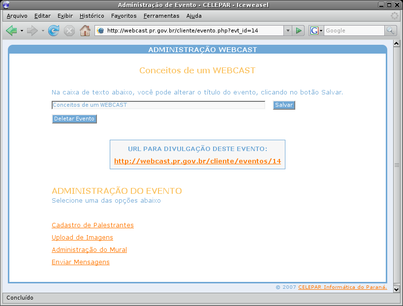 2. CADASTRO DE PALESTRANTE O cadastro de palestrante é acessado através da página de Administração de Evento ilustrada na Figura 2.