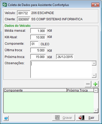 37 Figura 38 - Tela Coleta de Dados para Assistente Confortplus Nesta tela é onde serão informados os dados do veículo, cliente, componente da troca, datas de trocas, Quilometragens, etc.