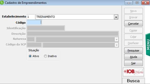 Estabelecimento: Selecionar o estabelecimento correspondente ao empreendimento. Código: Informar um código sequencial numérico para o cadastro.