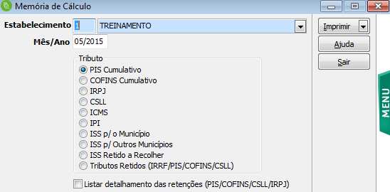 Memória de Cálculo: Ao lado de cada tributo tem o botão Emitir correspondente a memória de cálculo. Nesta opção lista um relatório detalhado da apuração do tributo.