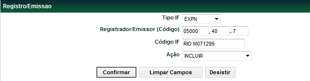 Registros Tela Filtro Registro/Emissão O Participante pode Incluir, Alterar ou Excluir o instrumento financeiro. Em seguida deve clicar no botão Confirmar.