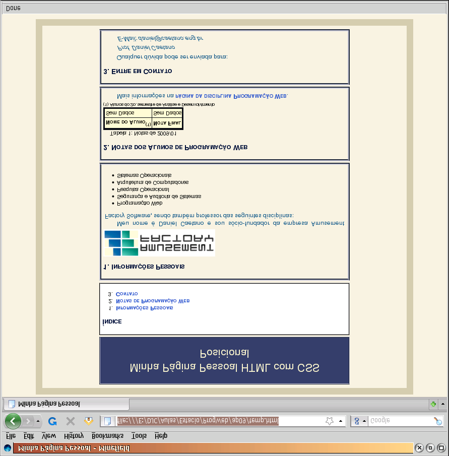 Programação para Internet Rica 15 border-style: ridge; margin-top: 5px; padding: 5px; E o resultado obtido é: Certo, usamos alguns efeitos interessantes.