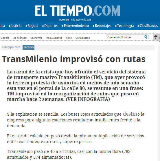 TransMilenio O que aconteceu? Uma grande confusão. Queda em mais de 20% da satisfação dos usuários.