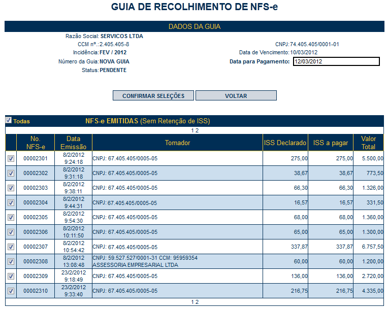 Nota Fiscal de Serviços Eletrônica NFS-e Versão do Manual: 5.7 pág. 121 Em seguida, clique no botão Confirmar Seleções para dar prosseguimento à impressão da Guia.