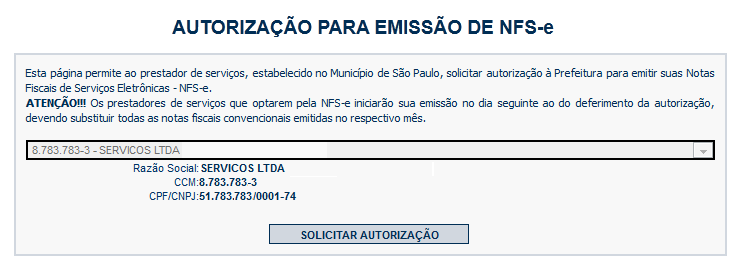 Nota Fiscal de Serviços Eletrônica NFS-e Versão do Manual: 5.7 pág. 37 4. Solicitando a Autorização para emissão de NFS-e A opção pela emissão de NFS-e depende de solicitação do interessado.