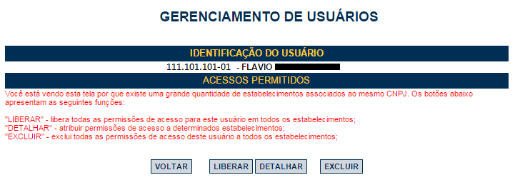 Nota Fiscal de Serviços Eletrônica NFS-e Versão do Manual: 5.7 pág. 87 Selecione, no todo ou em parte, os acessos a serem disponibilizados ao usuário.