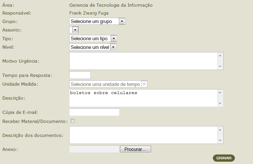 Na classificação da demanda, a descrição digitada pelo recebimento de documentos da recepção virá automática, podendo ser alterada se necessário.