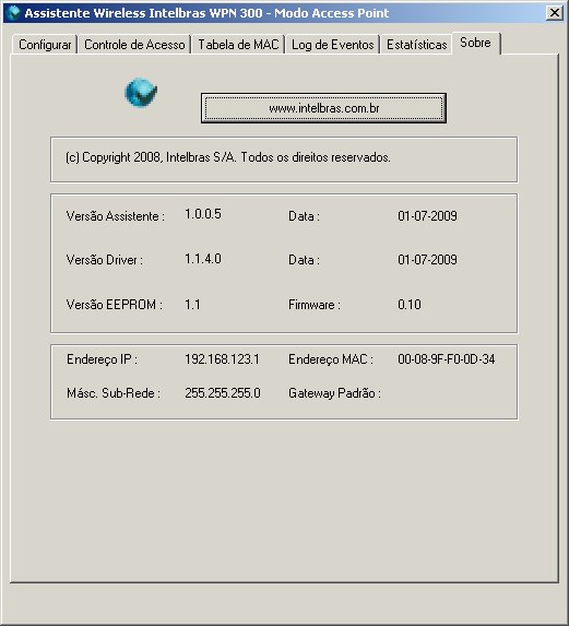 Sobre Nessa tela pode-se visualizar as informações da placa PCI como: versão do Assistente, versão do driver, versão da EEPROM, versão do Firmware, endereço de rede, endereço de MAC.