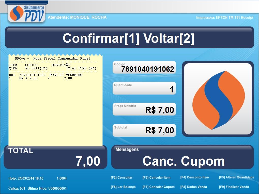 5.7. COMO CANCELAR VENDA Siga as instruções a baixo: PASSO 1: Selecione a opção [F7] Cancela Venda. Em seguida, o campo Mensagem, mudará o status para Cancelando Venda.