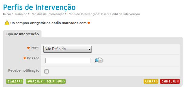 4.10.3 d) Perfis de Intervenção Nesta janela são listados os Perfis de Intervenção previamente inseridos pelo Administrador. Através do botão Perfil de Intervenção.