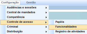 07. MENU CONFIGURAÇÃO A atuação dos administradores do PJe foca principalmente no item de menu Configuração, onde são realizadas parametrizações e cadastros iniciais e essenciais para que a