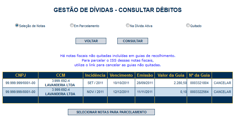 Nota Fiscal de Serviços Eletrônica NFS-e Versão do Manual: 5.2 pág. 120 Clique em Consultar para visualizar a seleção. Guias em aberto impedem a inclusão de NFS-e em parcelamento!