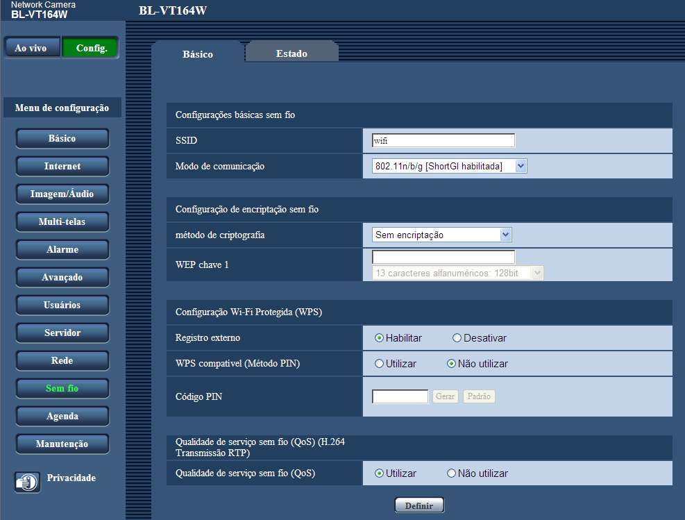 16 Utilização da câmera em uma rede LAN sem fio [Sem fio] (BL-VT164W/BL-VP104W) 16 Utilização da câmera em uma rede LAN sem fio [Sem fio] (BL-VT164W/BL-VP104W) Os ajustes da rede sem fio para conexão