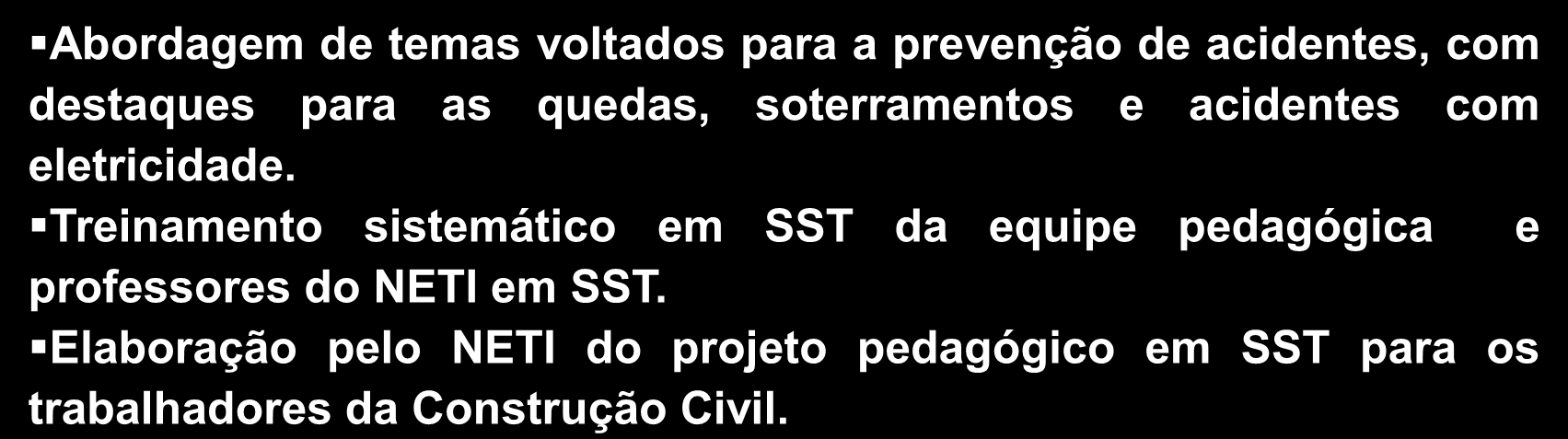 Linha de Ação MOBILIZAÇÃO SOCIAL PROJETO PEDAGÓGICO DE SST NO PROGRAMA SESI DE EDUCAÇÃO DO TRABALHADOR Objetivo Estimular a reflexão critica sobre as questões de SST nos trabalhadores das turmas de