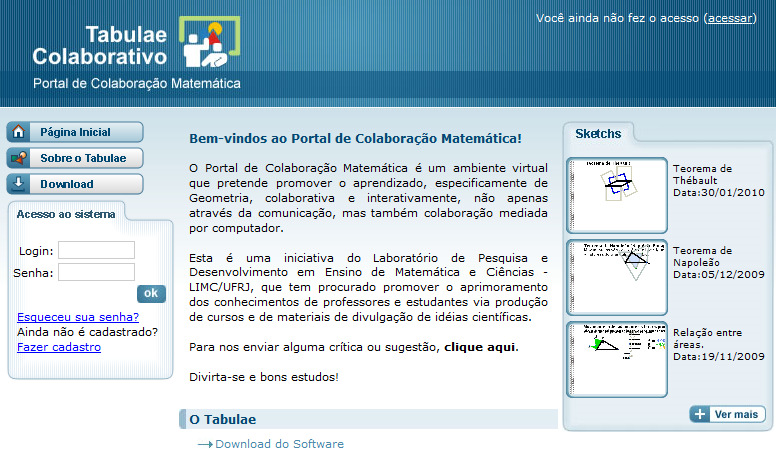 Para criar atividades em rede, o usuário primeiramente deve se cadastrar no Portal de Colaboração Matemática (www.