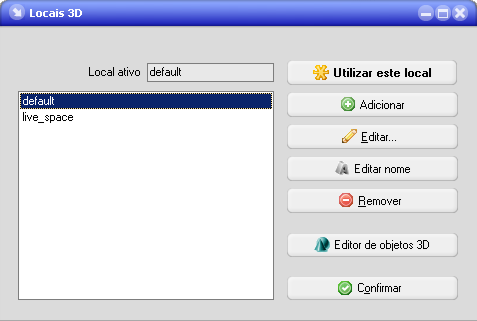 2 3 4 5 6 7 8 : Lista com os locais disponíveis; 2 : Local ativo: mostra qual local esta sendo exibido na janela 3D; 3 : Utilizar esta local: torna o local que esta selecionado na lista () o ativo,