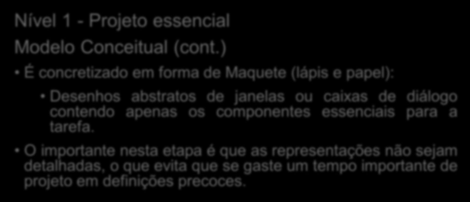 Engenharia de Usabilidade Nível 1 - Projeto essencial Modelo Conceitual (cont.