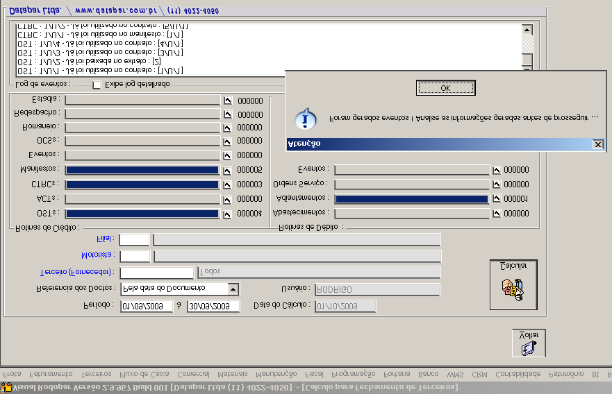 Visual Rodopar Data : 01/10/09 Página 15 de Para gerar o calculo informe o período, a data de
