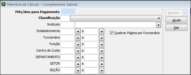 Serão considerados somente os funcionários ativos no mês de pagamento. Nesta tela, tem a coluna Status, que representa em azul, que a empresa ainda não possui cálculo de complemento.