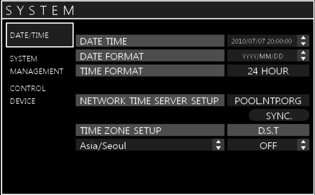 CONFIGURAÇÃO DO SISTEMA SYSTEM Clique no menu SYSTEM. Para configuração de várias opções do sistema, selecione SYSTEM e pressione ENTER. DATE / TIME Clique no menu DATE / TIME.