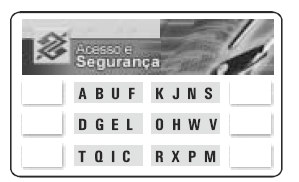 Para entrar com a primeira letra do seu código de acesso, o cliente deve selecionar na tela apresentada o único conjunto de letras que a contém.