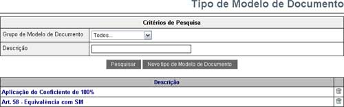 57 3.6.2 Juizado Especial Digital - Creta v3.0 Tipos de Modelo de Documentos Para consultar, adicionar ou excluir novos Tipos de Modelos de Documento.