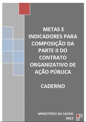 Indicadores de Saúde Bucal Decreto 7508/2011 - Contrato Organizativo de Ação Pública