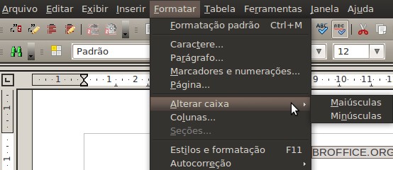 menu Formatar - Caractere e selecionar a opção "Alterar caixa" e escolher a opção no submenu: ou Selecionar o texto, pressionar o botão direito e