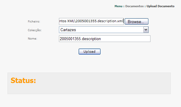 Sistema para gestão de repositórios XML para bibliotecas digitais 53 Figura 10 - Interface - Upload de um ficheiro.xml 4.