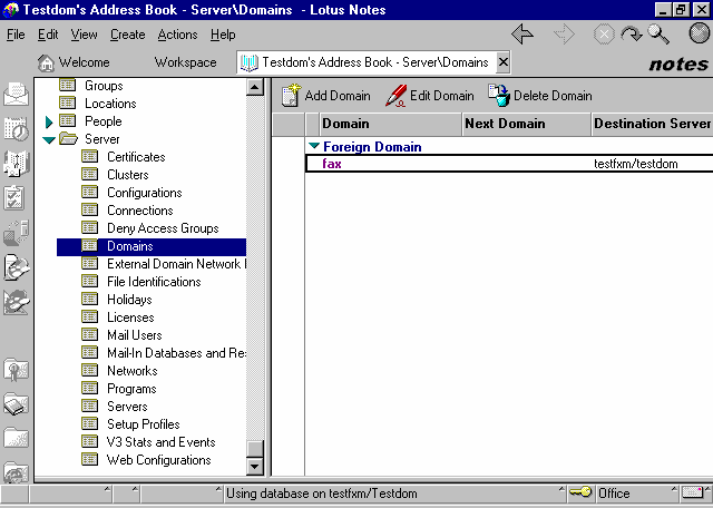 Screenshot 7: Configurar um domínio estrangeiro em Lotus Notes 2. Clique em Add domain. 3. Na seção Basics, configure o Domain type como Foreign Domain. 4.