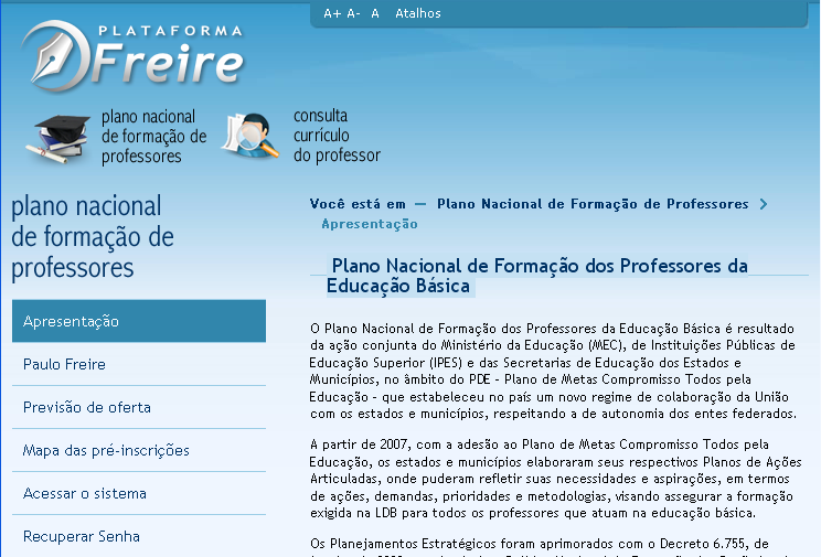 Administrando o O perfil Secretaria Estadual da possibilita a gestão e controle da autorização das pré-inscrições dos professores nos cursos ofertados.