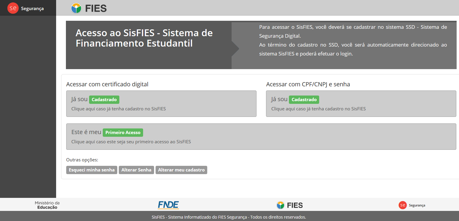 3) O sistema o redirecionará para a página inicial do sistema, conforme imagem abaixo. 3.