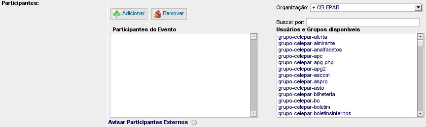 Particular, indica um compromisso de propósito particular; Participantes, busca e seleciona, nas listas de usuários do Estado, as pessoas, ou grupo de pessoas a serem convocadas para o evento; Para