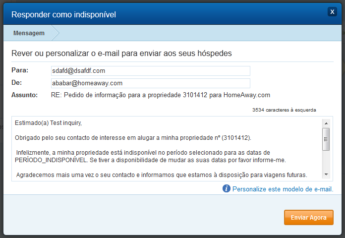 Resposta Não Disponível Selecione Responder> Não Disponível se a sua propriedade não estiver disponível para o período solicitado. Mensagem.