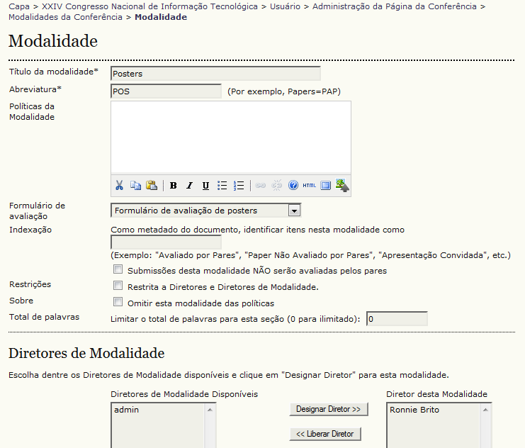 de avaliação, e um diretor de modalidade associado, para redistribuir as atribuições do diretor da conferencia agendada. Figura 16: Criação de modalidade.