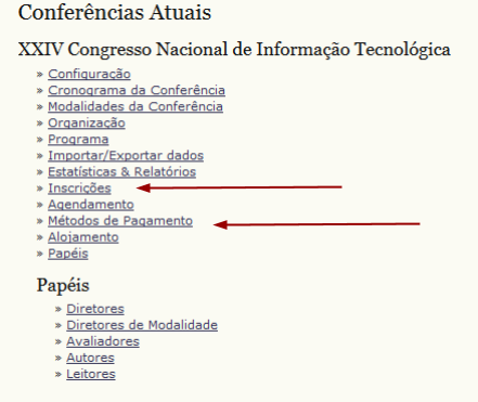 itens destacados na figura 18. O passo seguinte é configurar ao menos um tipo de inscrição e a definição de um método para pagamento.